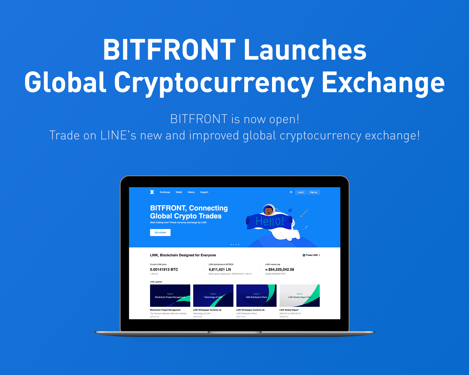 LINE Corporation ได้เปิดตัว BITFRONT ซึ่งเป็นการแลกเปลี่ยนสกุลเงินดิจิทัลทั่วโลกซึ่งตั้งอยู่ในสหรัฐอเมริกา